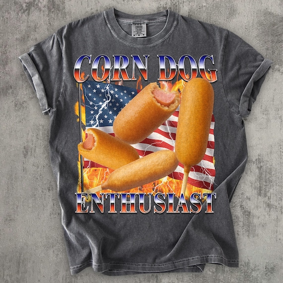 Corn Dog Enthusiast Funny T-shirt Gift for Her Him, Food Meme Shirt, Unhinged Clothes, Stupid Gifts, Comfort Colors Tee, Weird Tshirt