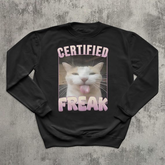 認定された変人おもしろ猫ミームスウェットシャツ、猫好きへのギフト