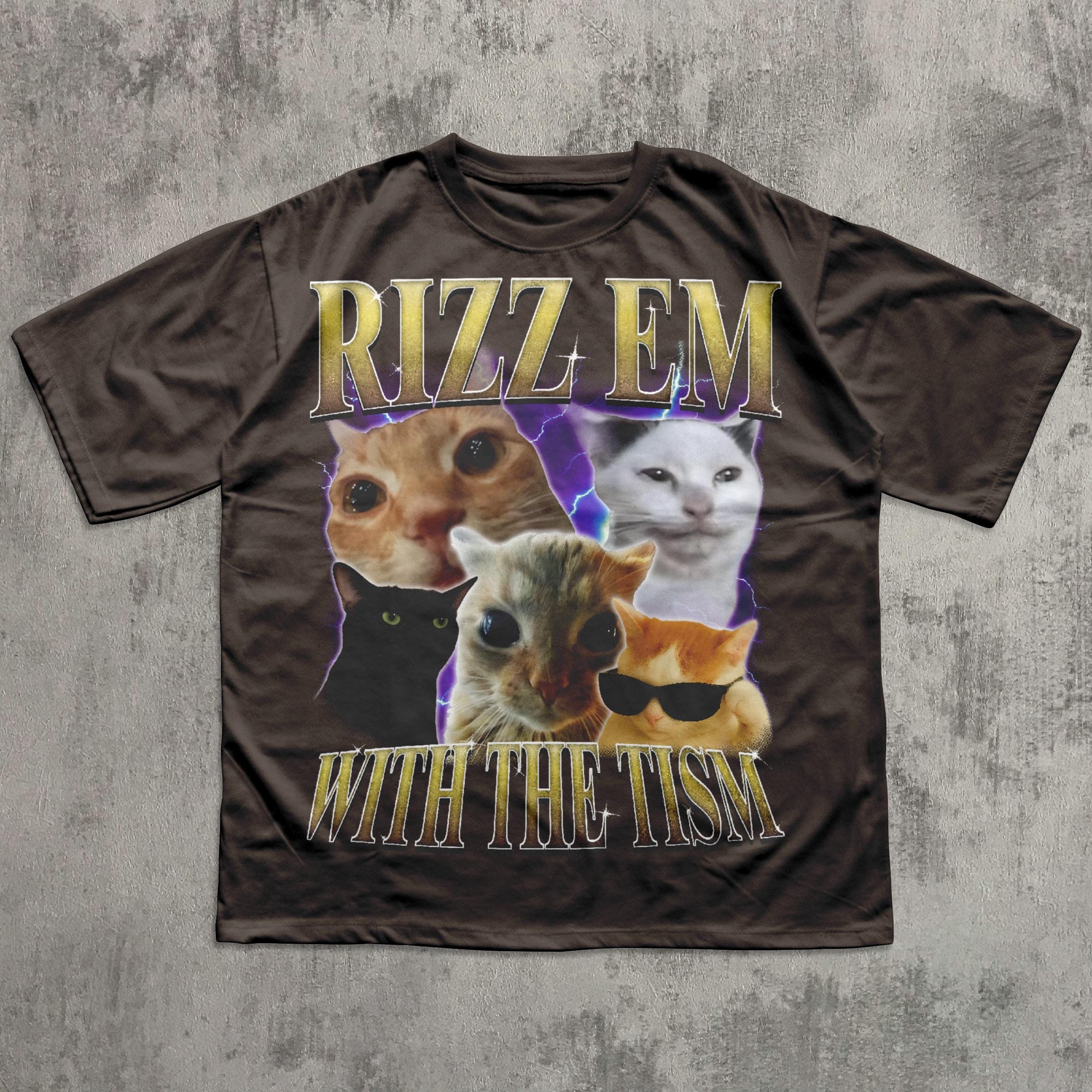 Rizz Em With the Tism Vintage Graphic Tee, Retro 90s Funny Cat Meme ...
