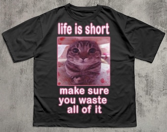 Camiseta divertida con meme de gato, camiseta con memes de gatos, camiseta extravagante y desquiciada, camiseta de gatos graciosos, camiseta inapropiada, camisetas divertidas, regalo para mujer