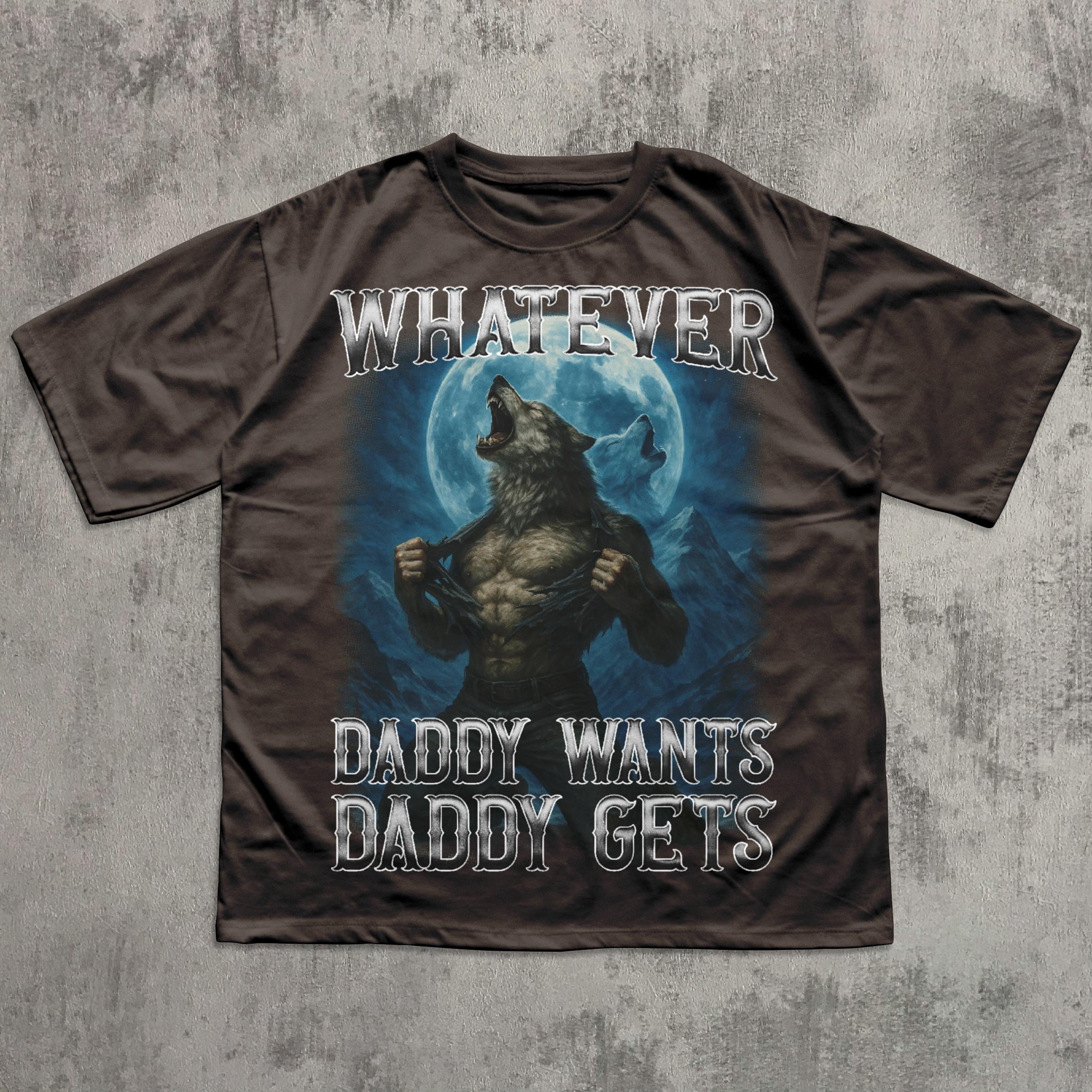 Whatever Daddy Wants Daddy Gets Retro Wolf T-shirt, 90s Howling