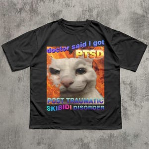 Skibidi Disorder Funny Cat Meme Tee Shirt Gift for Woman and Man, Silly Cats T-shirt, Funny Sayings Tshirt, Ugly Stupid Gifts for Cat Lovers