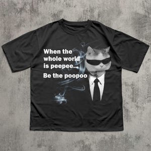 Peepee Poopoo Funny Cat Meme Tee Shirt Gift for Woman and Man, Silly Cats T-shirt, Gen Z Brainrot Tshirt, Stupid Joke Shirts, Cringe Clothes