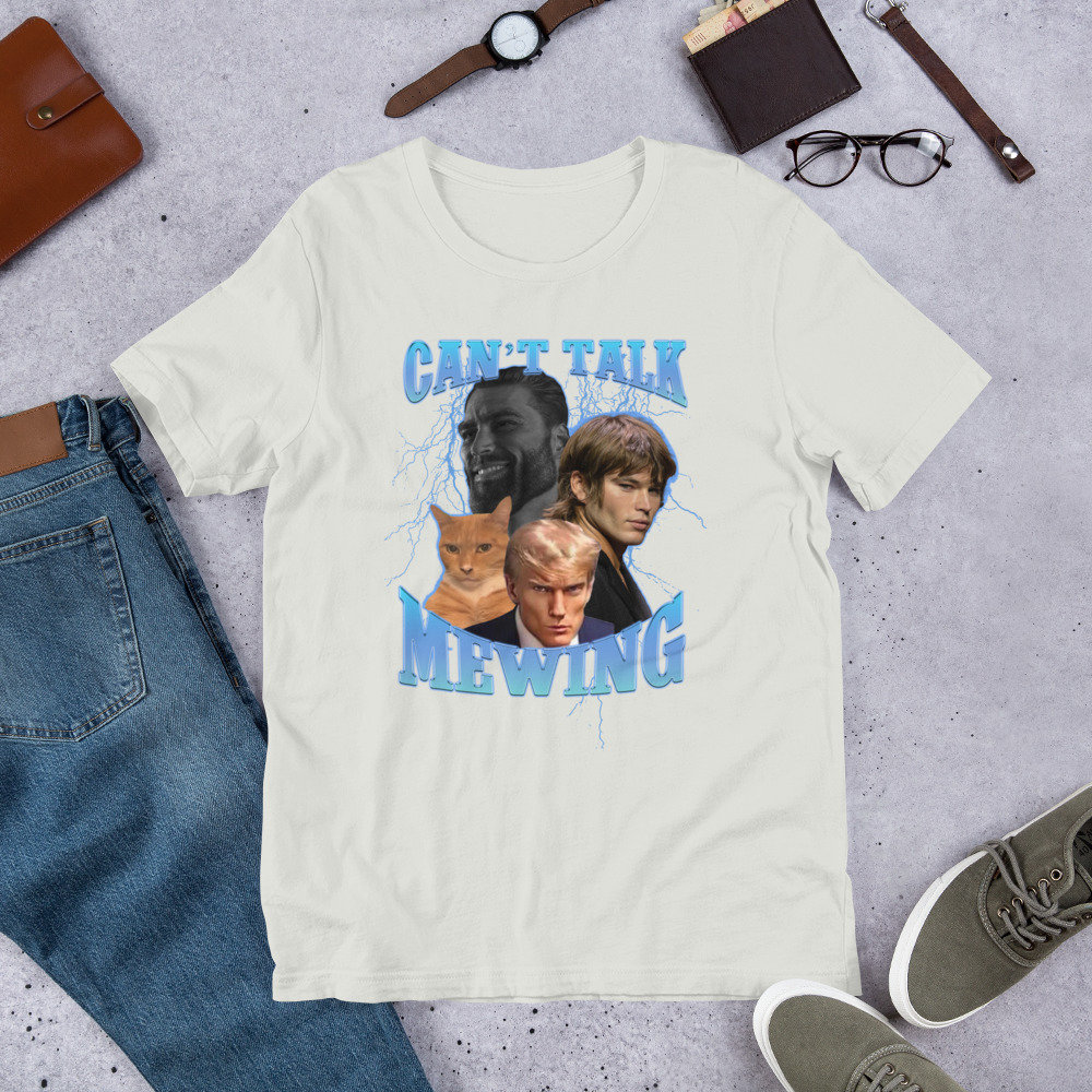 can-t-talk-i-m-mewing-funny-cat-meme-shirt-gigachad-mogger-t-shirt