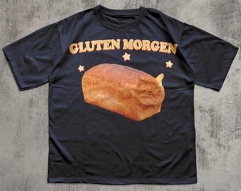 Gluten Morgen Funny Cat meme T-shirt, Silly Cats Shirt, Kitten Tee, Gift for Cat Lovers, Weird Shirts, Unhinged Clothes, Brainrot Tees