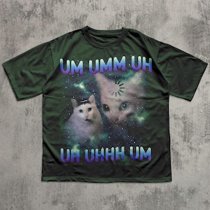 Camiseta divertida con meme de gato "Uh UHH", regalo para mujer y hombre, colores cómodos, regalos de broma, camiseta desquiciada, camisetas irónicas, gatos retro vintage de los 90 Forest Green