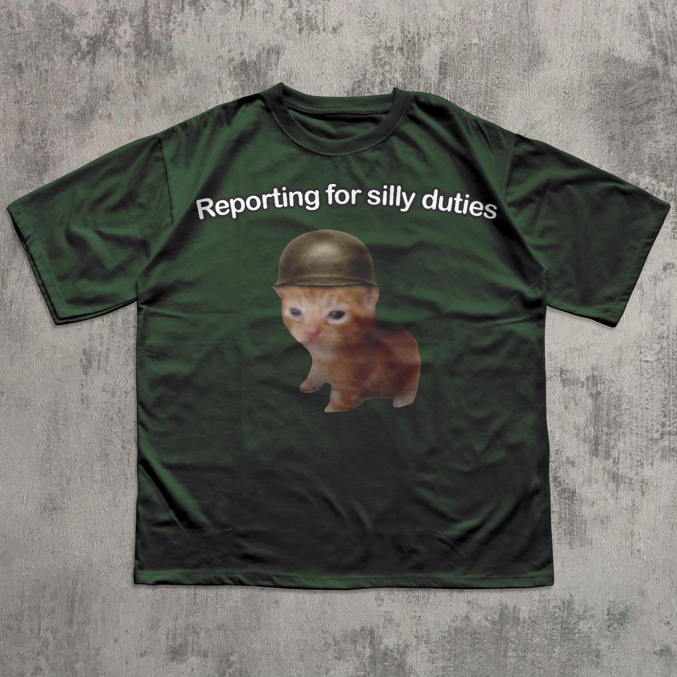 Reporting for Silly Duties Funny Cat Meme T-shirt, Ironic Cats Shirt ...