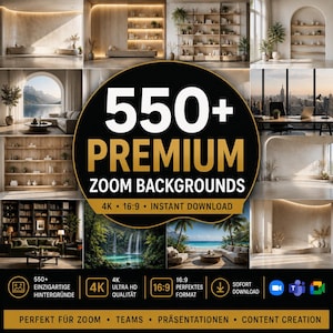 Könnte beinhalten: Eine digitale Sammlung von über 550 Premium-Zoom-Hintergründen in 4K-Auflösung und im 16:9-Format. Das Bild zeigt eine Collage aus Innenarchitektur-Szenen, darunter Wohnzimmer, Büros und Naturlandschaften, ergänzt durch Textüberlagerungen.