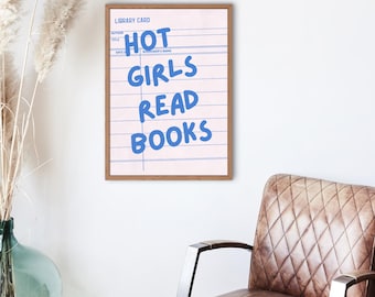 Hot Girls Read Books Wall Art Print Blue – Bookish Girl Aesthetic Decor | Literary Poster for Reading Lovers