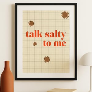 Poster "Talk Salty to Me" – Illustrazione tipografica retrò arancione e terracotta – Ambiente Pop Wall