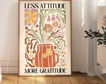 Less Attitude More Gratitude Wall Print, Boho Floral Gratitude Art Poster, Floral Positive Wall Print