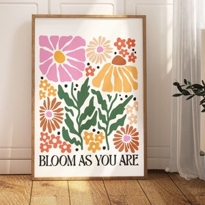 Bloom as You Are Floral Print, Boho Floral Wall Print, Retro Boho Print for the Living Room, Bloom Wall Print