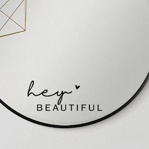 Sticker mirror | Saying "Hey Beautiful" | Personalized Mirror Sticker | Bathroom Decal | Decoration for bathroom | Vinyl | Heart