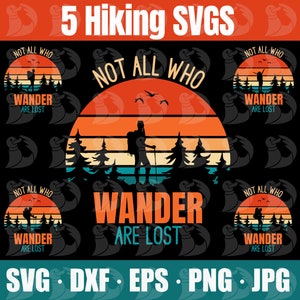 Hiking Design SVG, Shirt Designs, Backpacking Shirt SVG, Hiking shirt SVG, Hiking shirt png, not all who wander are lost, camping shirt svg
