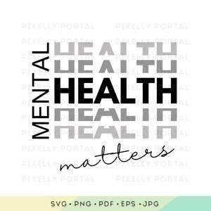 Mental Health and Well Being: Mental Health | Print on demand designs | cliparts | mental health shirt designs | svg designs | anxiety