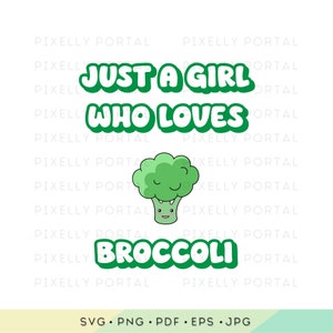 Vibrações veganas: apenas uma garota que adora brócolis | Imprimir designs sob demanda | cliparts | designs de camisas veganas | designs SVG