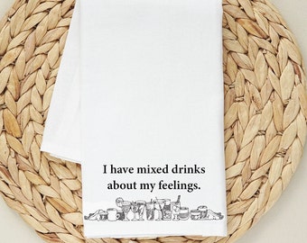 Mixed drinks...the kitchen towel.