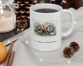 Yes, I Really Do Need All These Chickens Coffee Mug | Funny Chicken Mug | Backyard Chicken Keeper Gift | Homestead Humor | Poultry People
