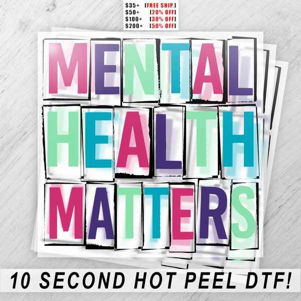 Colorful Mental Health Matters DTF Transfer Sheet for DIY T-Shirt and Hoodie Designs - Heat Press Ready