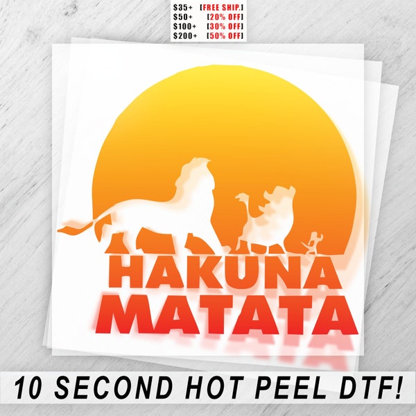 Hakuna Matata Lion Theme DTF Transfer Sheet, Heat Press Ready, Apparel DIY, T-Shirt Heat Transfer, Vibrant Color Graphic Decal