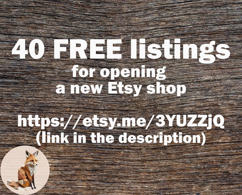 Może przedstawiać: Drewniane tło z białym tekstem, kt&oacute;ry brzmi "40 FREE listings for opening a new Etsy shop https://etsy.me/3YUZZjQ (link in the description)". W lewym dolnym rogu obrazu znajduje się kresk&oacute;wkowy lis.