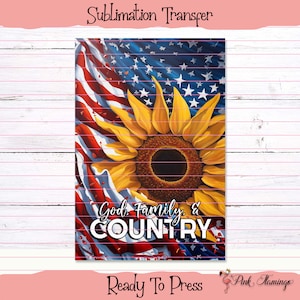 Garden Flag Transfer - Sublimation Transfer - Ready To Press - Sublimation Prints - 12 x 18&quot; - GF17-God Family Country
