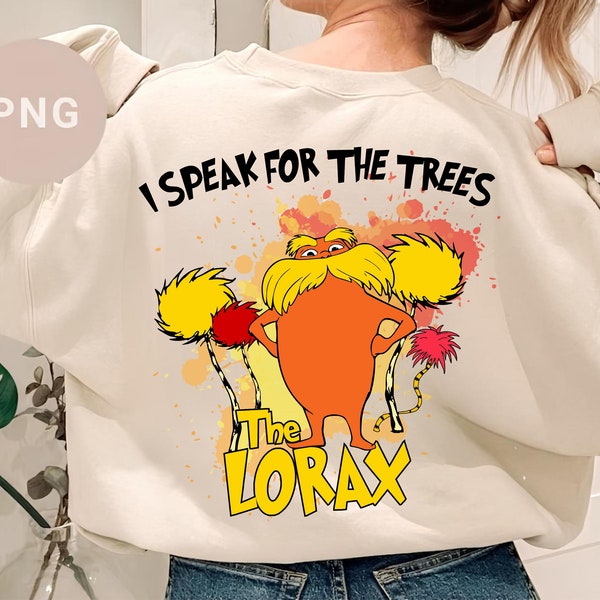 I speak for the trees Lorax Sublimation Shirt Designs| Read Across America| Kinder garten png| School png| Teacher png| Reading Day|png file