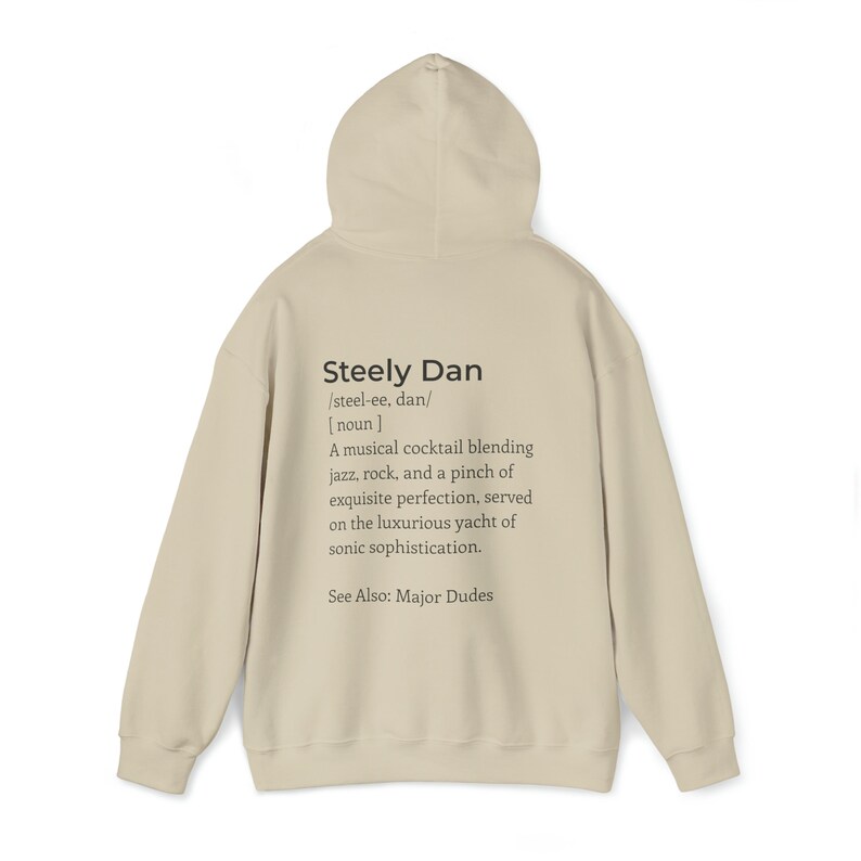 Steely Dan meaning Unisex Hooded Sweatshirt, Steely Dan Hoodie, Steely Dan Gift, Steely Dan Fan