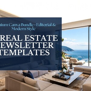 Può includere: Un interno moderno con un ampio divano angolare, tavolino e vista mare. L'immagine include il testo: "Premium Canva Bundle • Editorial & Modern Style" e "10 Real Estate Newsletter Templates."