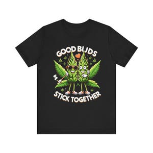 Good Buds Stick Together Unisex Jersey Short Sleeve Tee