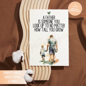 Biglietto digitale per la festa del papà "Un padre è qualcuno che ammiri, non importa quanto cresci", biglietto stampabile padre figlio
