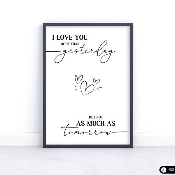 Not as Much as Tomorrow Romantic Wall Art Printable, Quote Art, Unique Home Decor Print, Love Wall Art