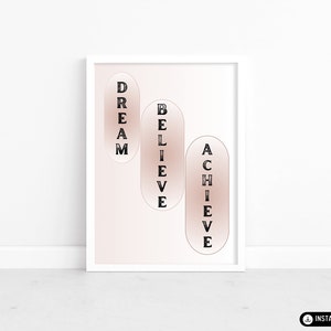 Dream Believe Achieve Printable Art, Motivational Office Décor, Graduation Gift, Classroom Wall Print