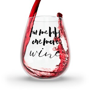 Golpéame bebé un vino más, copa de vino sin tallo, copa de vino divertida, regalo para ella, favor de fiesta, regalo amante del vino, regalos divertidos para beber, regalo