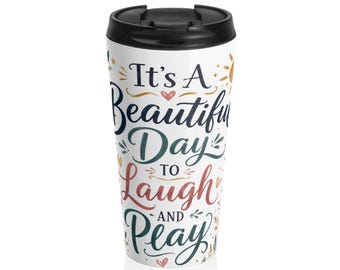 laugh and play Stainless Steel Travel Mug