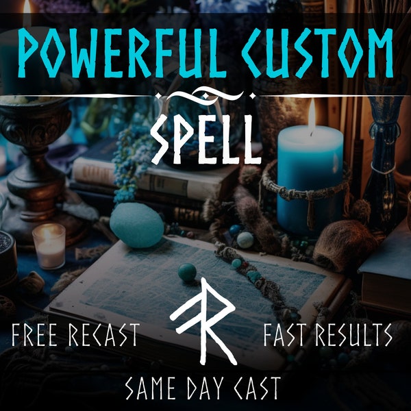 Powerful Custom Spell, Same Day Cast, Fast Spell Casting, Customized Spell, Custom Casting, Personalized Spell, Sameday Spell, Spellcaster