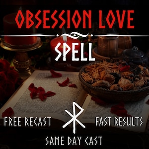 Obsession Love Spell, Same Day Cast, Fast Spell Casting, Love bind, Obsession Cast, Lovespell Casting, Powerful Love Spell, SpellCaster