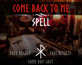 Come Back To Me Spell, Same Day Cast, Fast Spell Casting, Binding Love Spell, Bring Ex Back Spell, Lovespell Casting, Love Spell Spellcaster