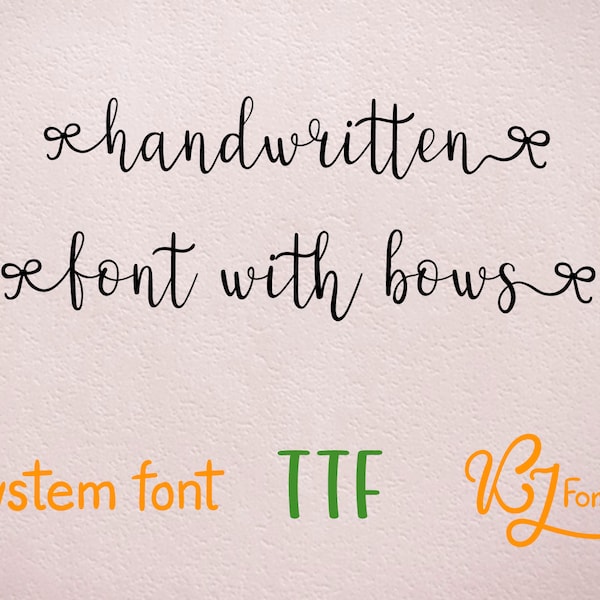 Cursive font - handwritten font - TTF - bow font - script font - font with bows - girl font