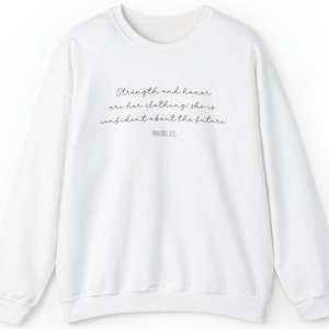 Strength and Honor Proverbs 31:25 Sweatshirt Black Font