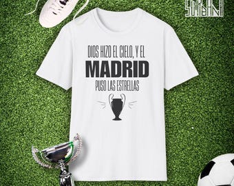 God Made Heaven and Madrid Put the Stars T-Shirt for Real Madrid Fans Emblematic Phrase Football Pride White