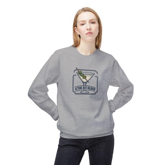 A' tini Bit Older sweatshirt | Martini glass illustration, olive garnish