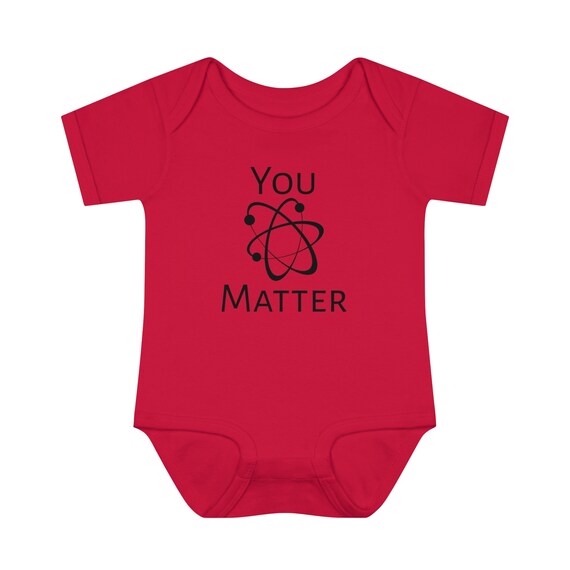 You Matter - Funny Infant Baby Rib Bodysuit