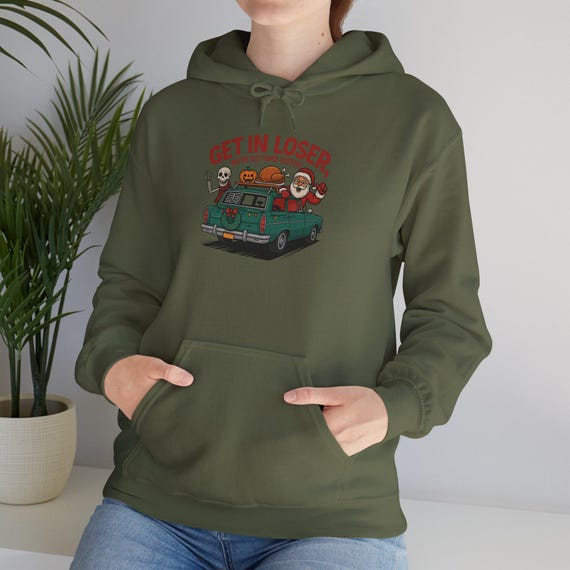 Get in Loser We're Getting Festive Hoodie | Mean Girls Holiday Quote