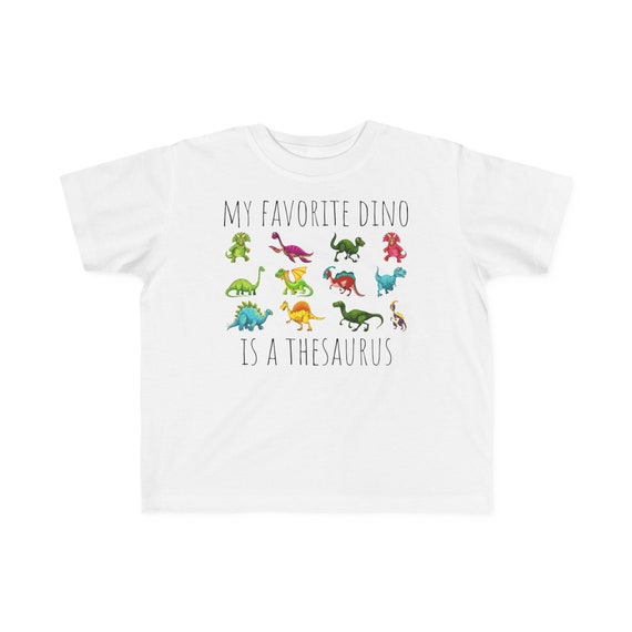 My Favorite Dino is a Thesaurus - Toddler's Fine Jersey Tee