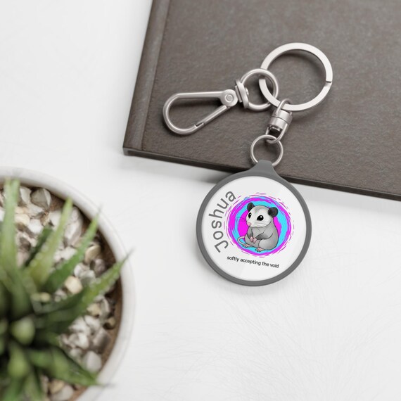 Softly Accepting the Void opossum humor quote Keyring Tag | personalized keychain