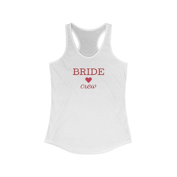 Bride Crew Racerback Tank Top, Bridal Party Shirt, Wedding Attire, Bachelorette Party Gift, Summer Wedding Outfit