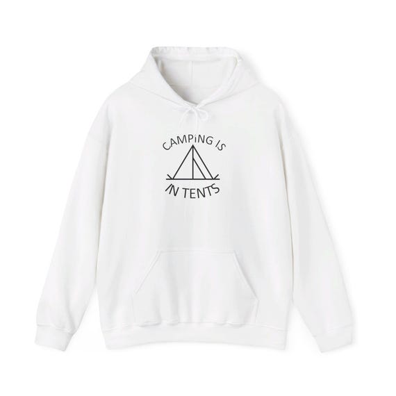 Camping Is In Tents - Unisex Heavy Blend™ Hooded Sweatshirt