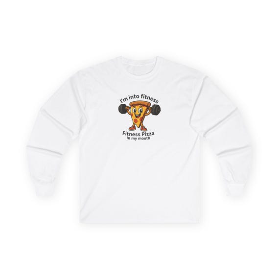 I'm Into Fitness Pizza In My Mouth Long Sleeve Tee | Funny Fitness Pizza Shirt
