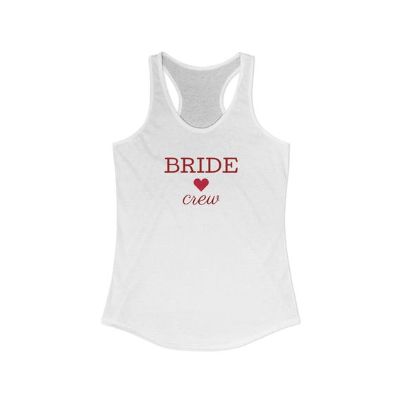 Bride Crew Racerback Tank Top, Bridal Party Shirt, Wedding Attire, Bachelorette Party Gift, Summer Wedding Outfit